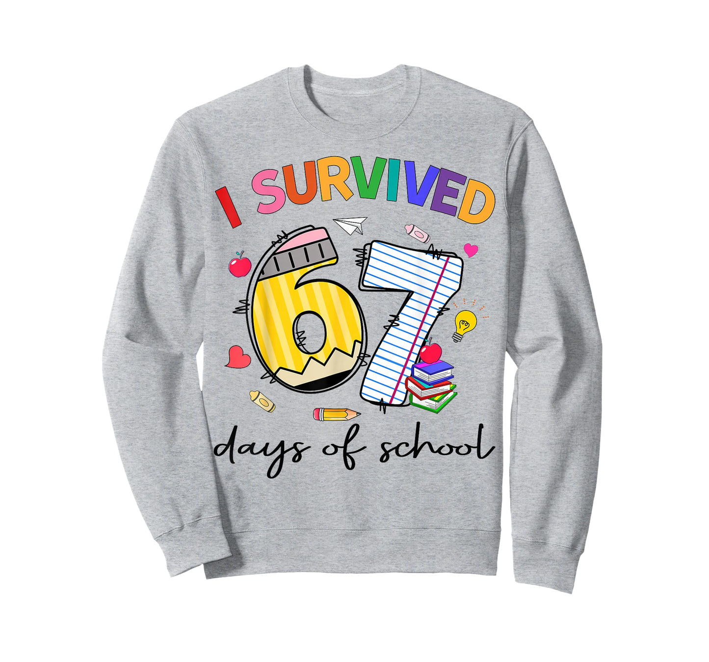 I Survived 67 Days of School Funny Teacher Student T-Shirt