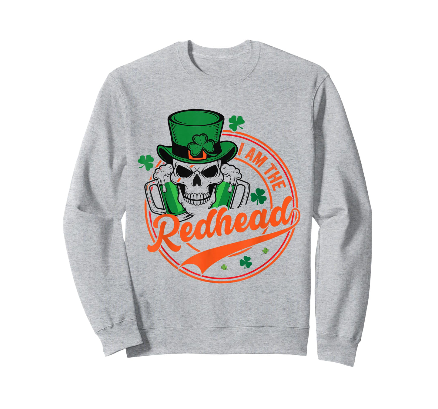 St Patricks Day Irish Skeleton Shamrock I Am The Redhead T-Shirt