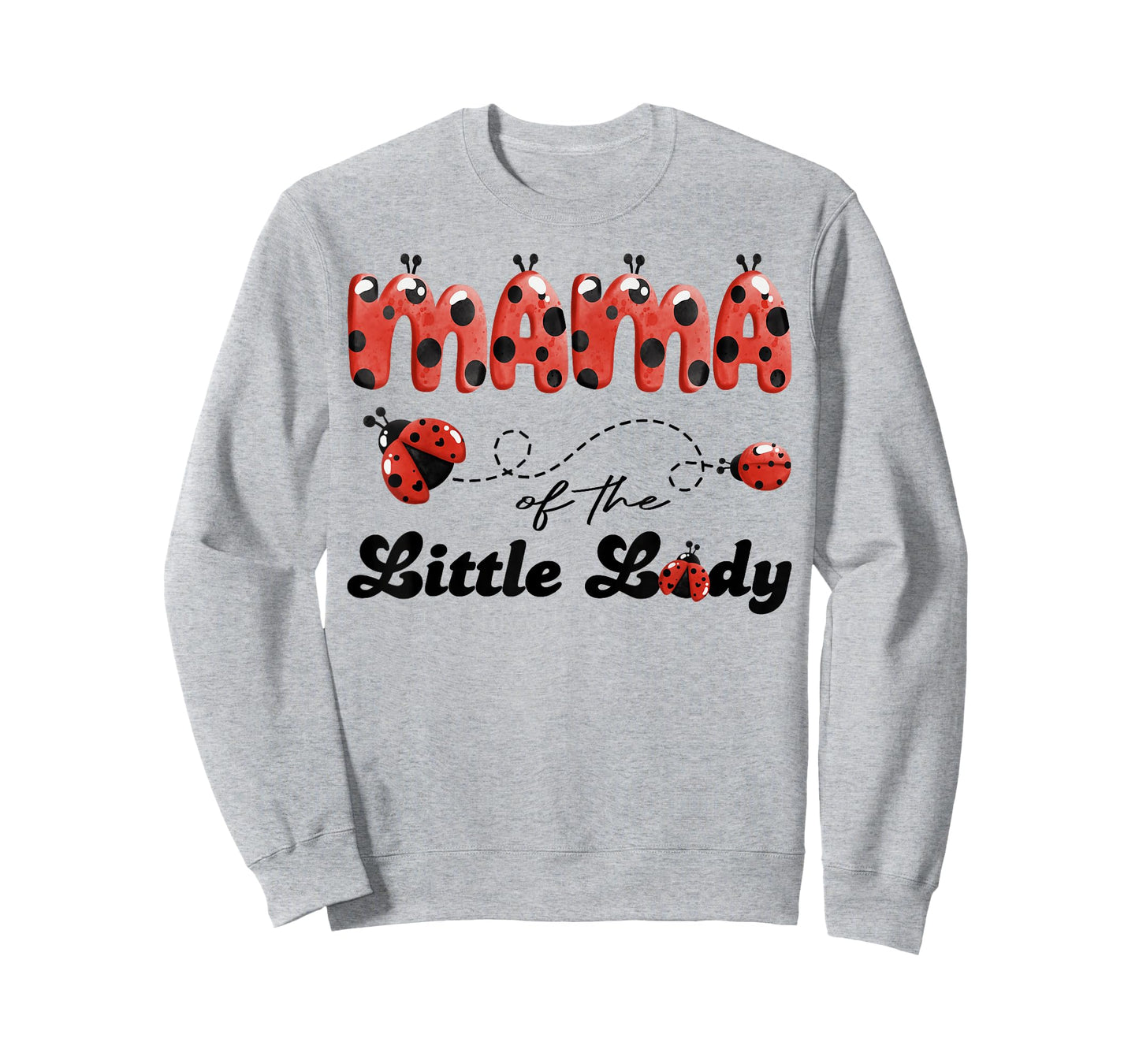 Mama of The Little Lady Birthday Girl Ladybug Lover T-Shirt
