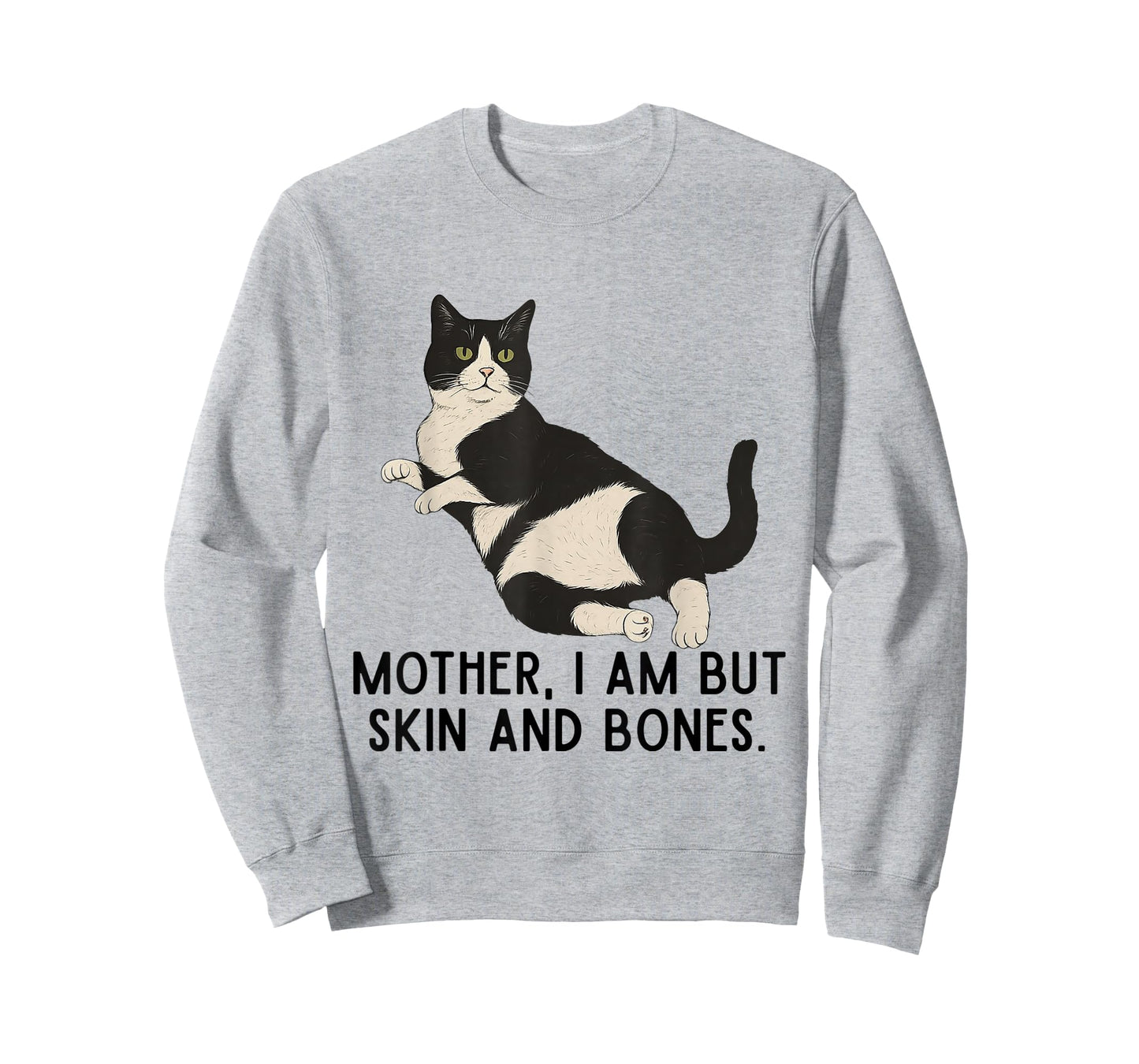 Mother, I Am But Skin and Bones Funny Tuxedo Cat T-Shirt