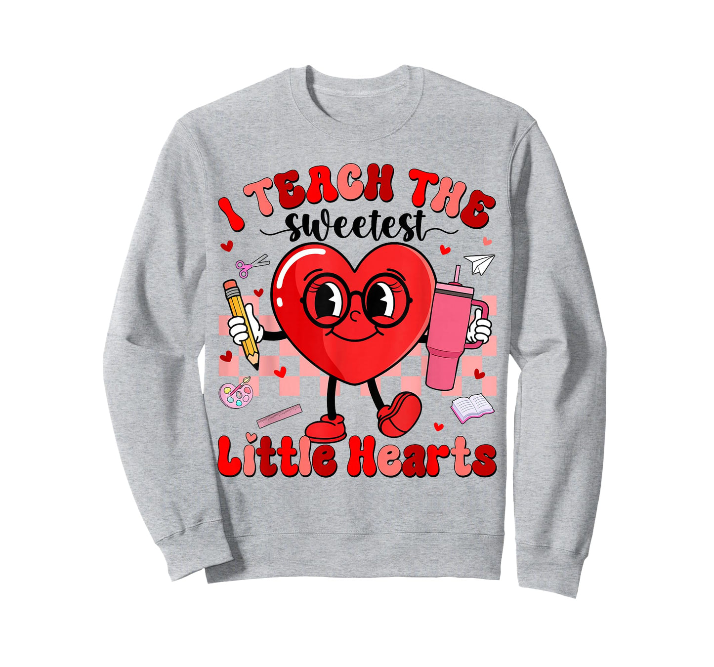 I Teach The Sweetest Little Hearts Teacher Men Women Kid T-Shirt