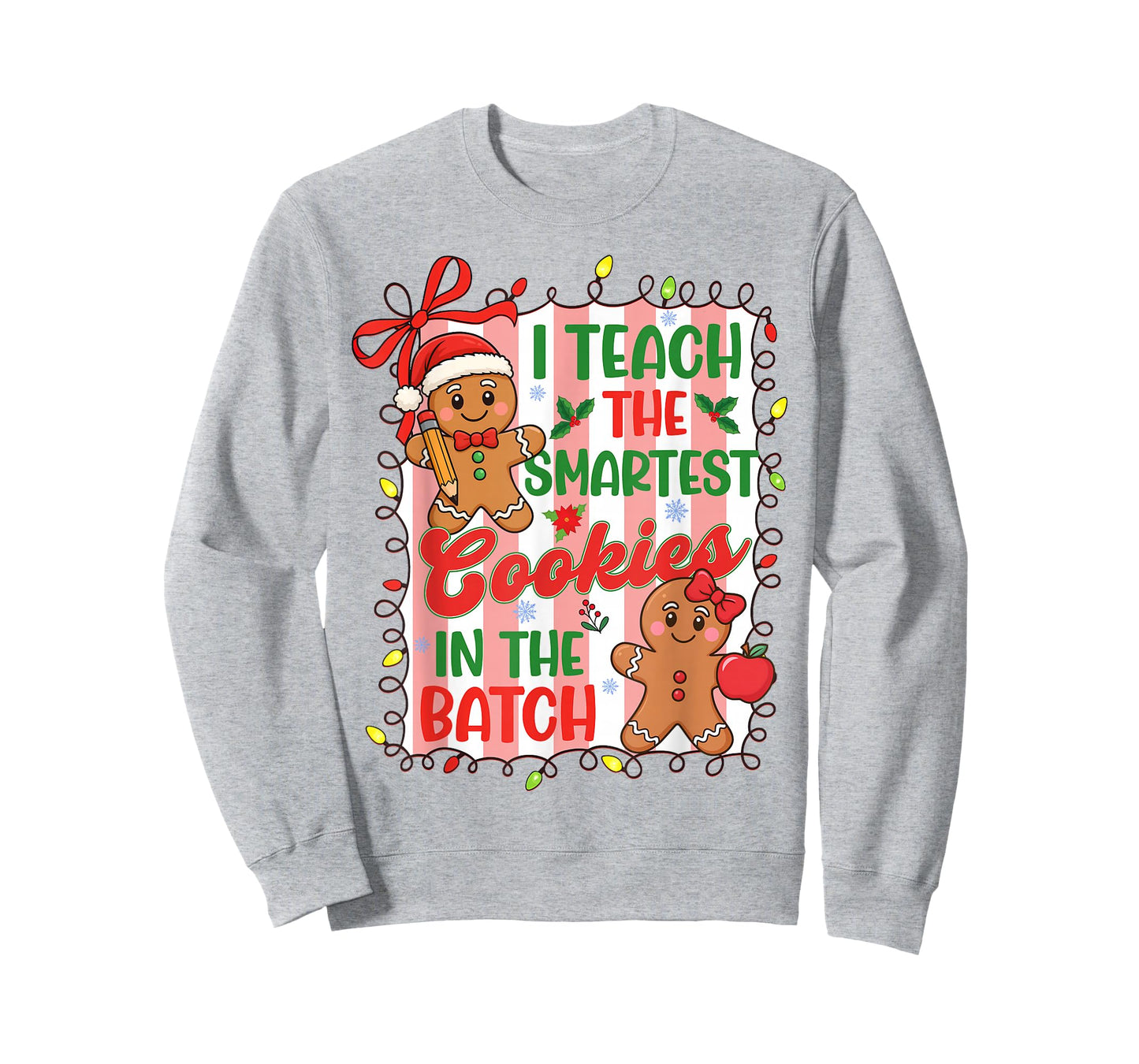 I Teach The Smartest Cookies in The Batch Teacher Christmas T-Shirt