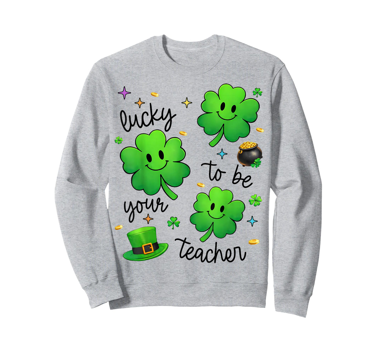 Lucky to Be Your Teacher Shamrock St Patricks Day Men Women T-Shirt