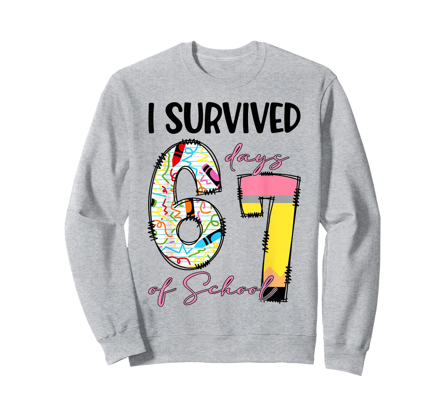 I Survived 67 Days of School Funny 67 Meme Teachers Students T-Shirt