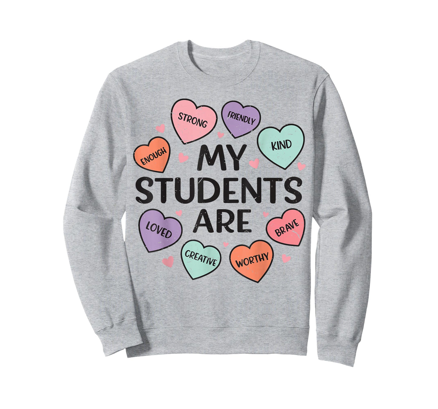 Teaching Sweethearts My Students are Teacher Valentine Women T-Shirt