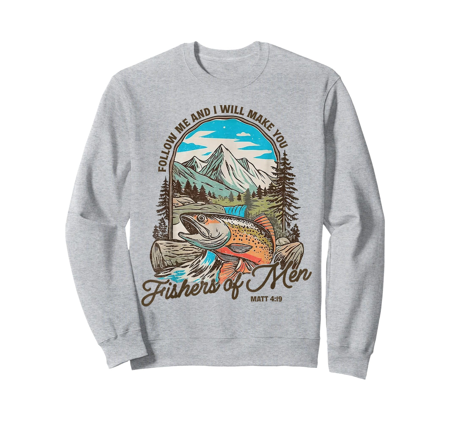 Follow Me and I Will Make You Fishers of Men Matt 4 19 Faith T-Shirt