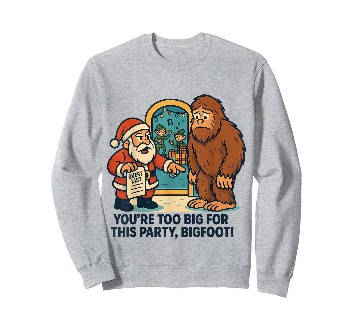Bigfoot Santa Funny Christmas Party Guest List Joke for Men T-Shirt
