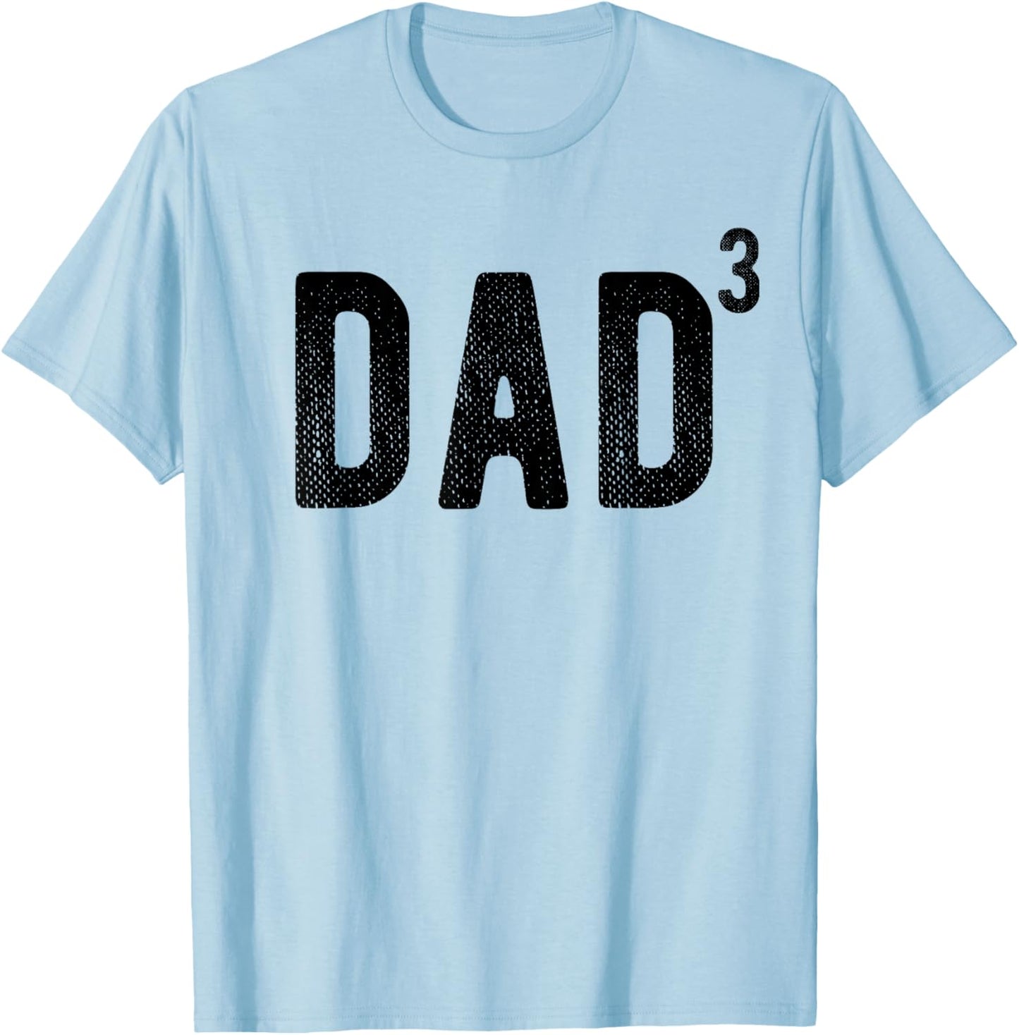 Dad of 3 T-Shirt - T-Shirt | Light Blue