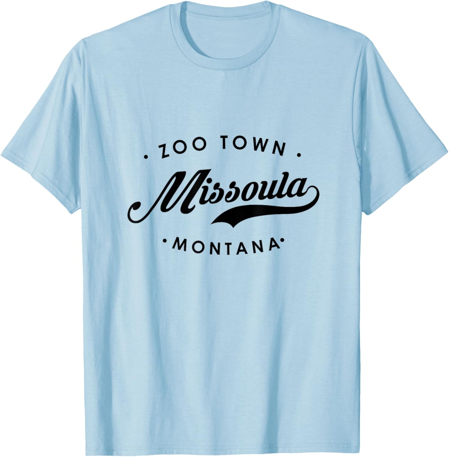 Missoula Montana MT Zoo Town Women. T-Shirt - T-Shirt | Light Blue