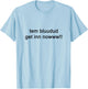 TEM Bluudud Get Inn Nowww Now Blue Dude Bluudude Team Game T-Shirt - T-Shirt | Light Blue