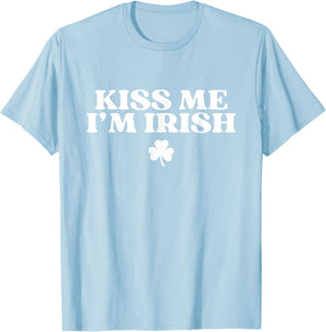 Kiss Me I'm Irish Shirt Women Men Kids Funny St Patricks Day T-Shirt - T-Shirt | Light Blue