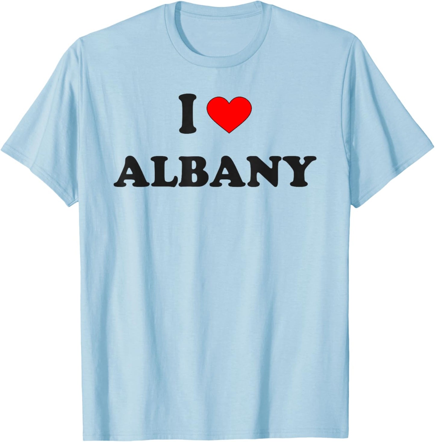 I Heart Albany I Love Albany City T-Shirt - T-Shirt | Light Blue
