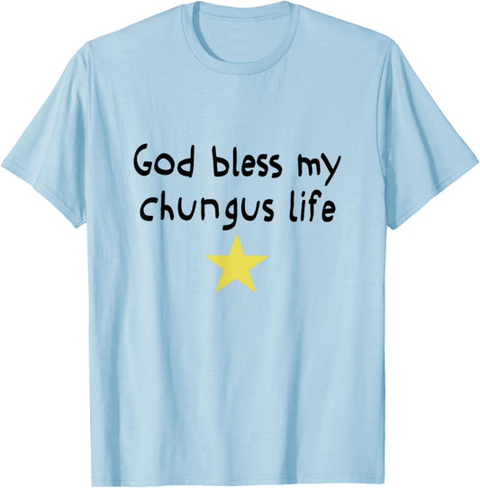 God Bless My Chungus Life Meme Funny Brainrot Meme Women Men T-Shirt - T-Shirt | Light Blue