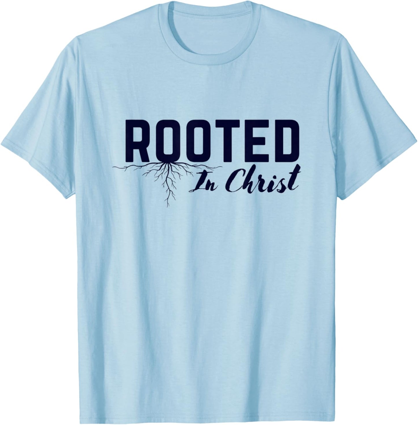Rooted in Christ Christian Colossians 2:7 Bible Verse T-Shirt - T-Shirt | Light Blue