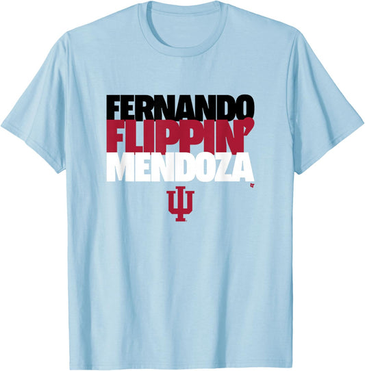 Fernando Flippin' Mendoza - Indiana Hoosiers Football T-Shirt - T-Shirt | Light Blue