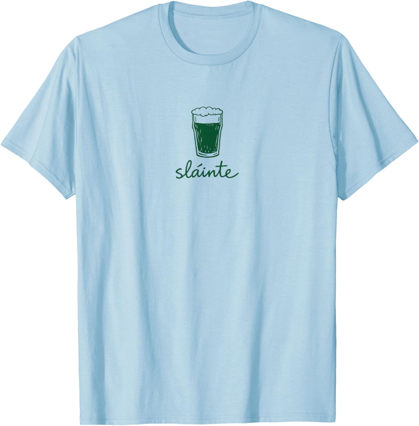 Slainte St Patricks Day Irish Beer Cheers Good Health Women T-Shirt - T-Shirt | Light Blue
