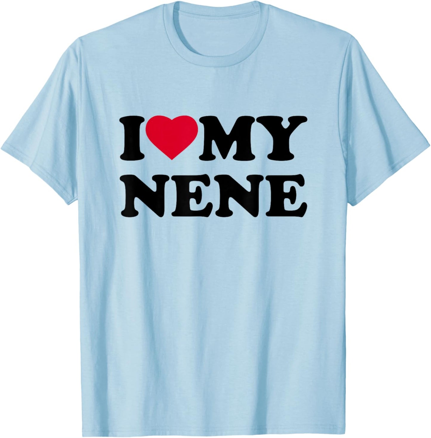 I Love My Nene Heart Grandma Family T-Shirt - T-Shirt | Light Blue