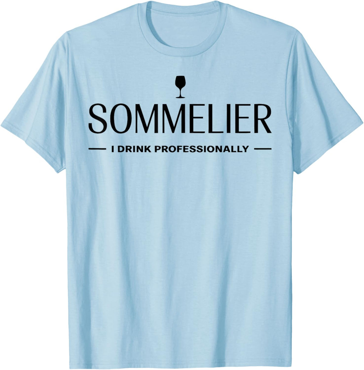 Funny Sommelier T-Shirt - T-Shirt | Light Blue