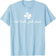 Not Luck, Just Jesus St Patrick's Day Shamrock Christian T-Shirt - T-Shirt | Light Blue