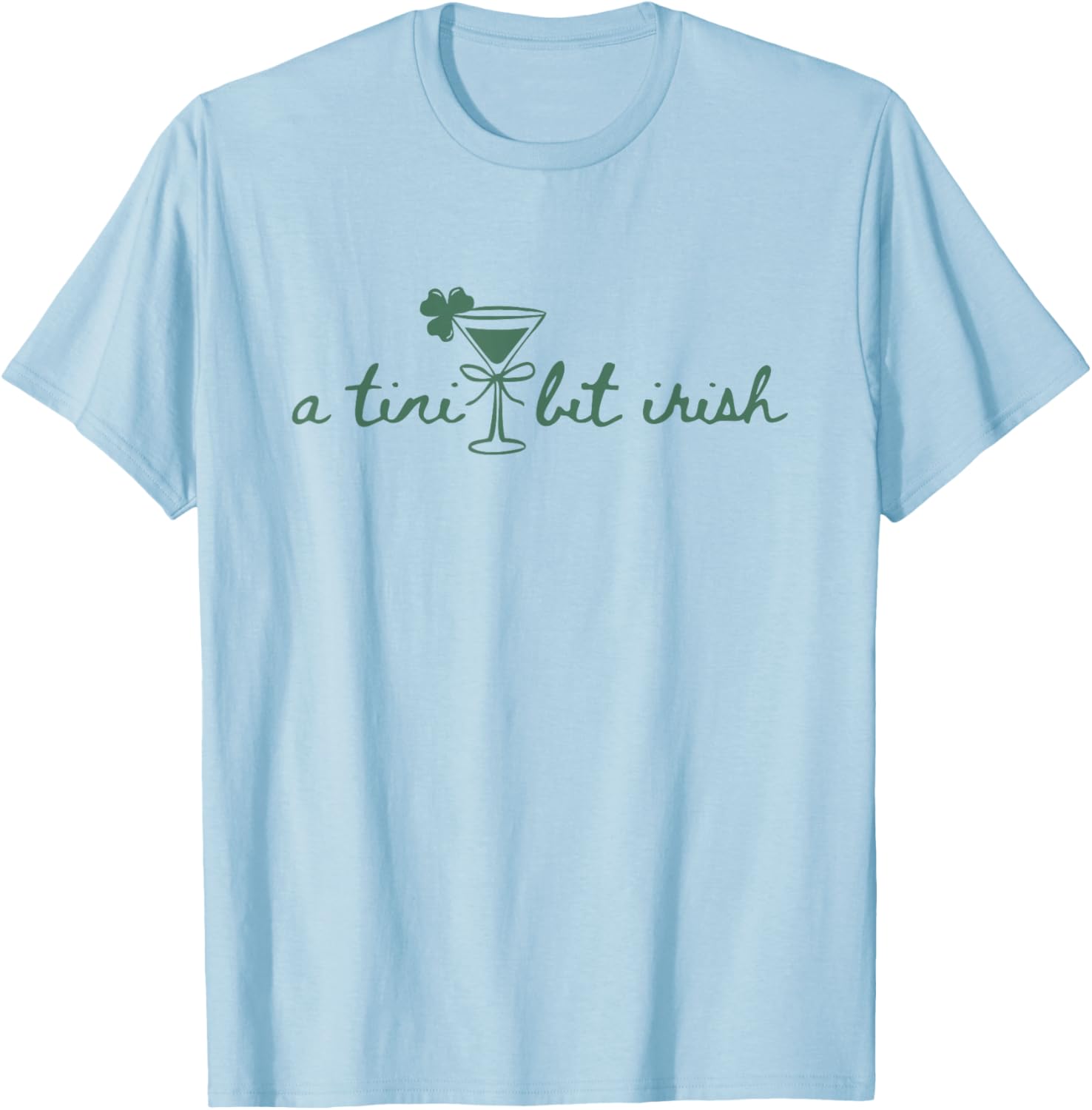 Cute A Tiny Bit Irish Shamrock Clover Party T-Shirt - T-Shirt | Light Blue