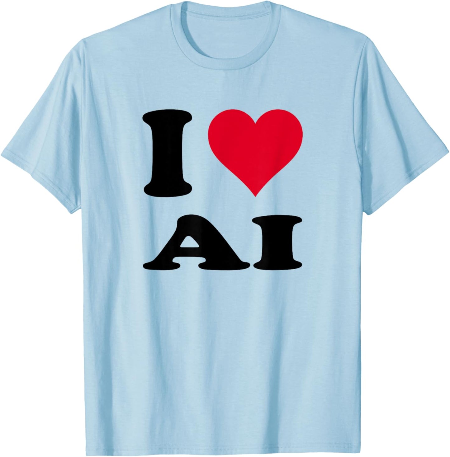 i Love ai T-Shirt - T-Shirt | Light Blue