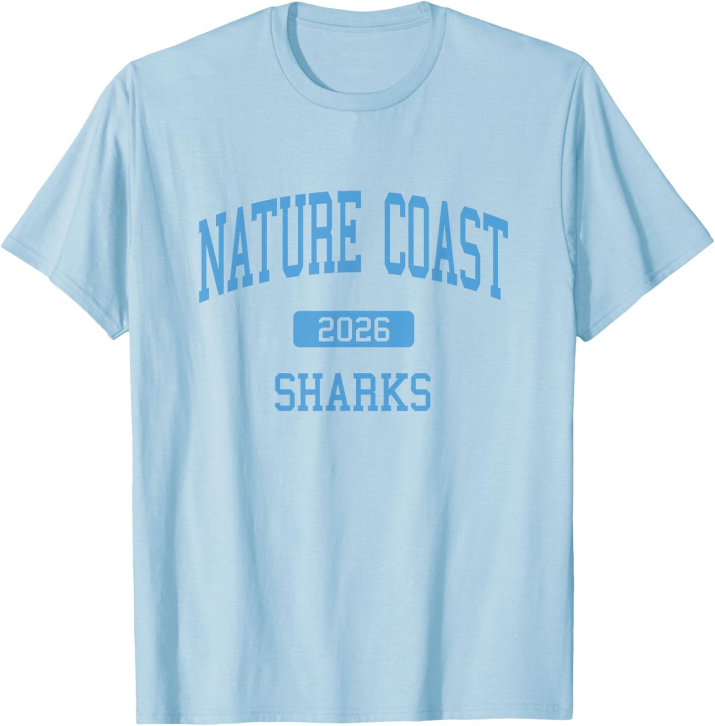 Nature Coast Tech High School Class of 2026 Brooksville FL T-Shirt - T-Shirt | Light Blue