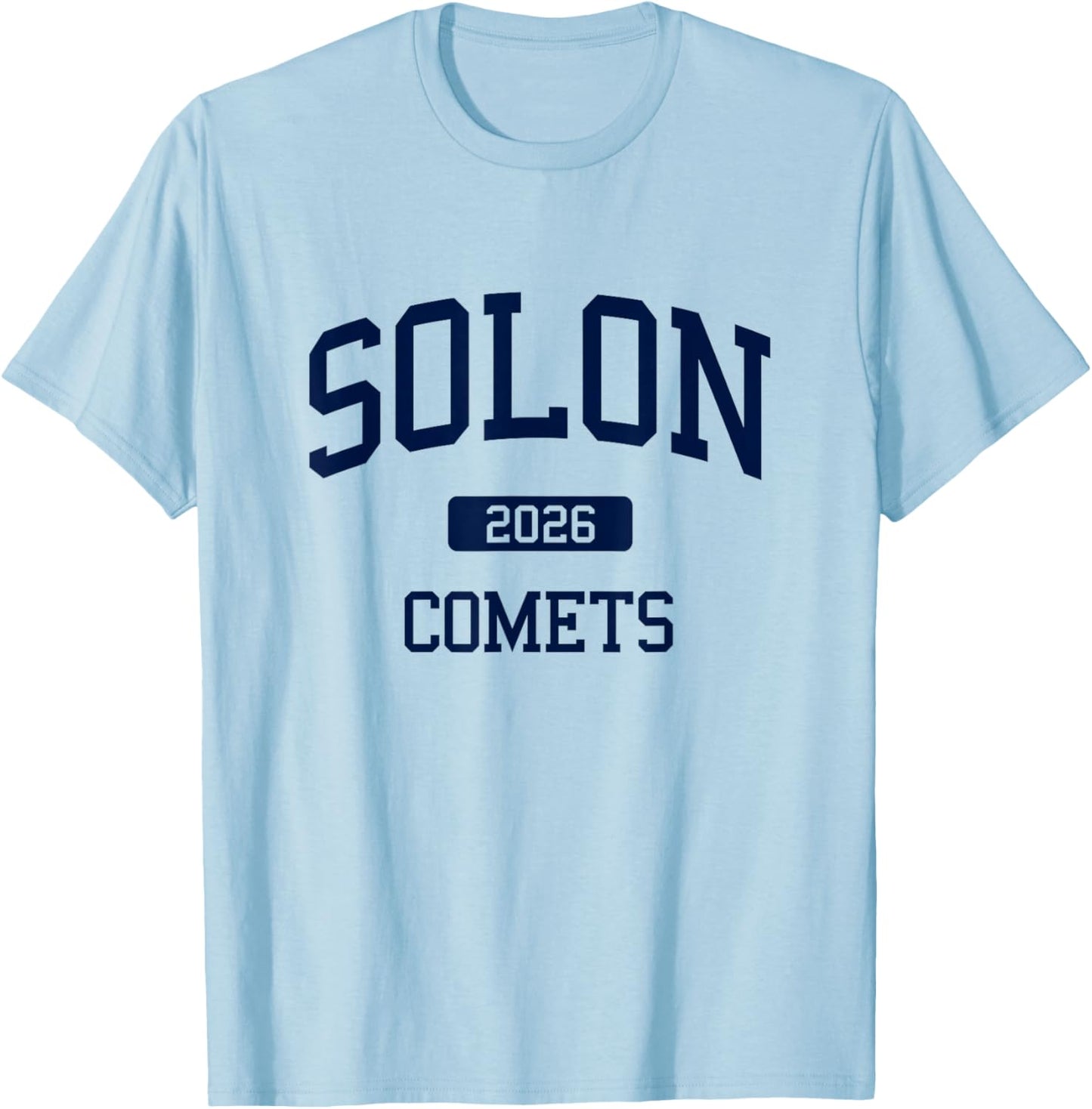 Solon High School Class of 2026 Solon OH T-Shirt - T-Shirt | Light Blue