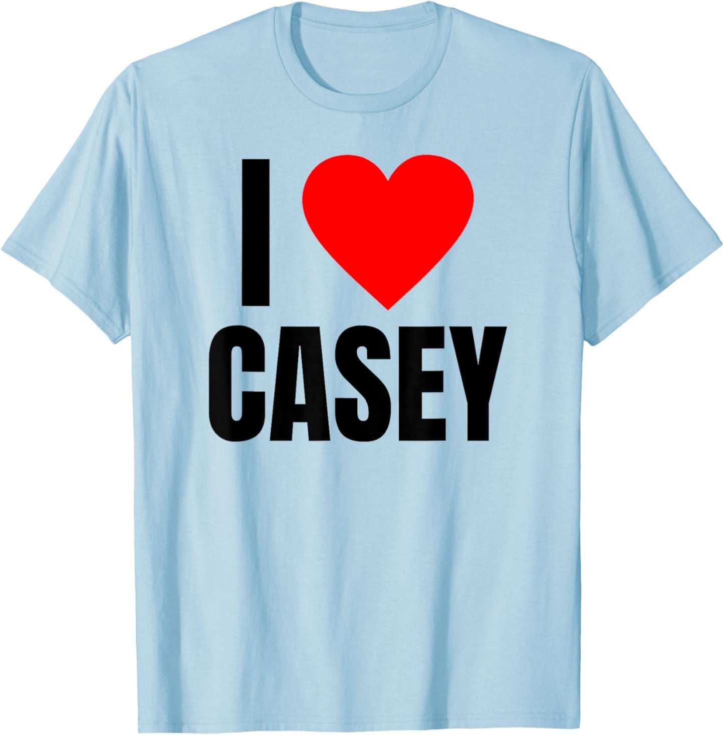 I Love Casey Name Personalized Men BFF Heart Friend Boys T-Shirt - T-Shirt | Light Blue