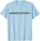 Matching Funny Sweet Potato Kind of Rude Potato Gifts T-Shirt - T-Shirt | Light Blue