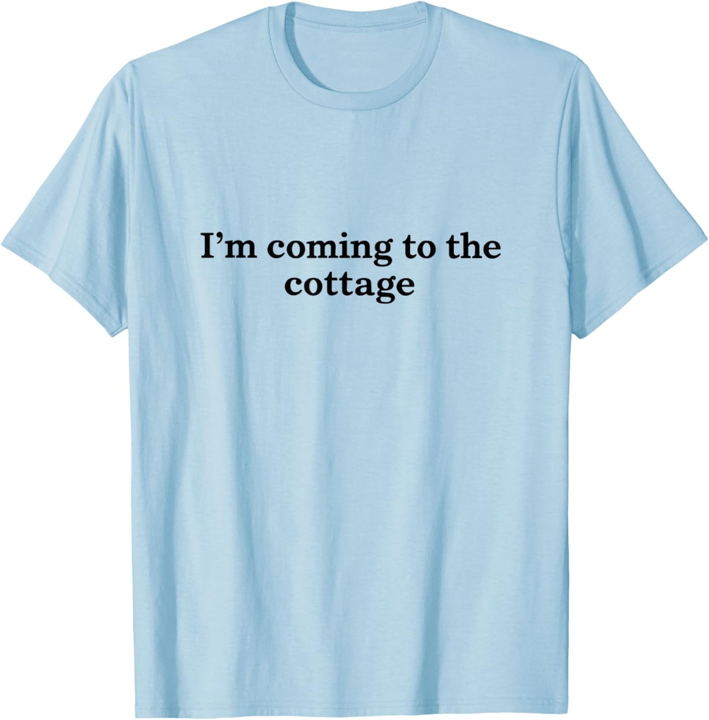 I'm Coming to The Cottage Funny Weekend Hockey Lover T-Shirt - T-Shirt | Light Blue