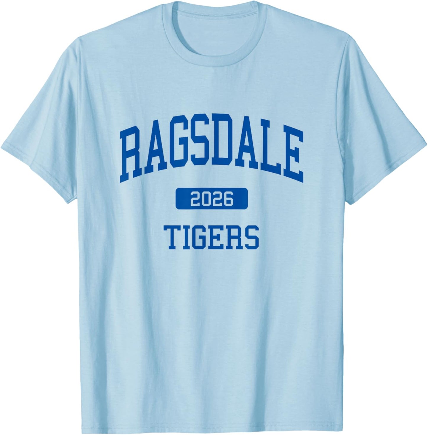 Ragsdale High School Class of 2026 Jamestown NC T-Shirt - T-Shirt | Light Blue
