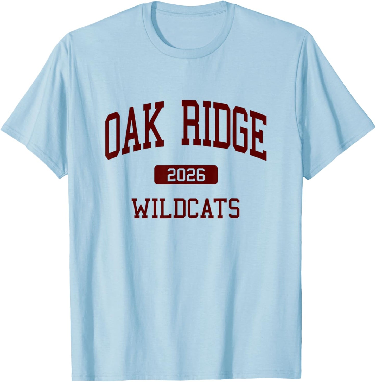 Oak Ridge High School Class of 2026 Oak Ridge TN T-Shirt - T-Shirt | Light Blue