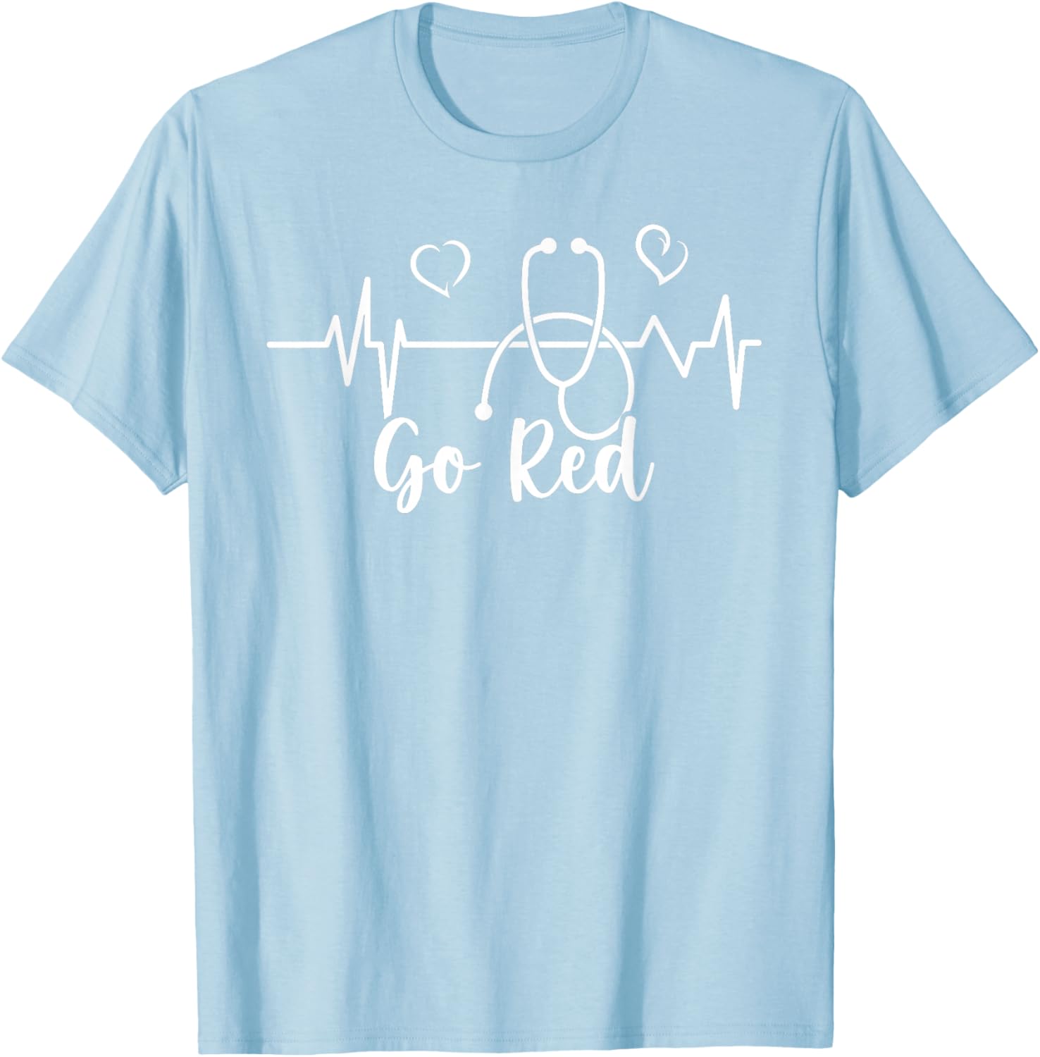 Heart Disease Awareness We Wear Red in February Go Red Heart T-Shirt - T-Shirt | Light Blue