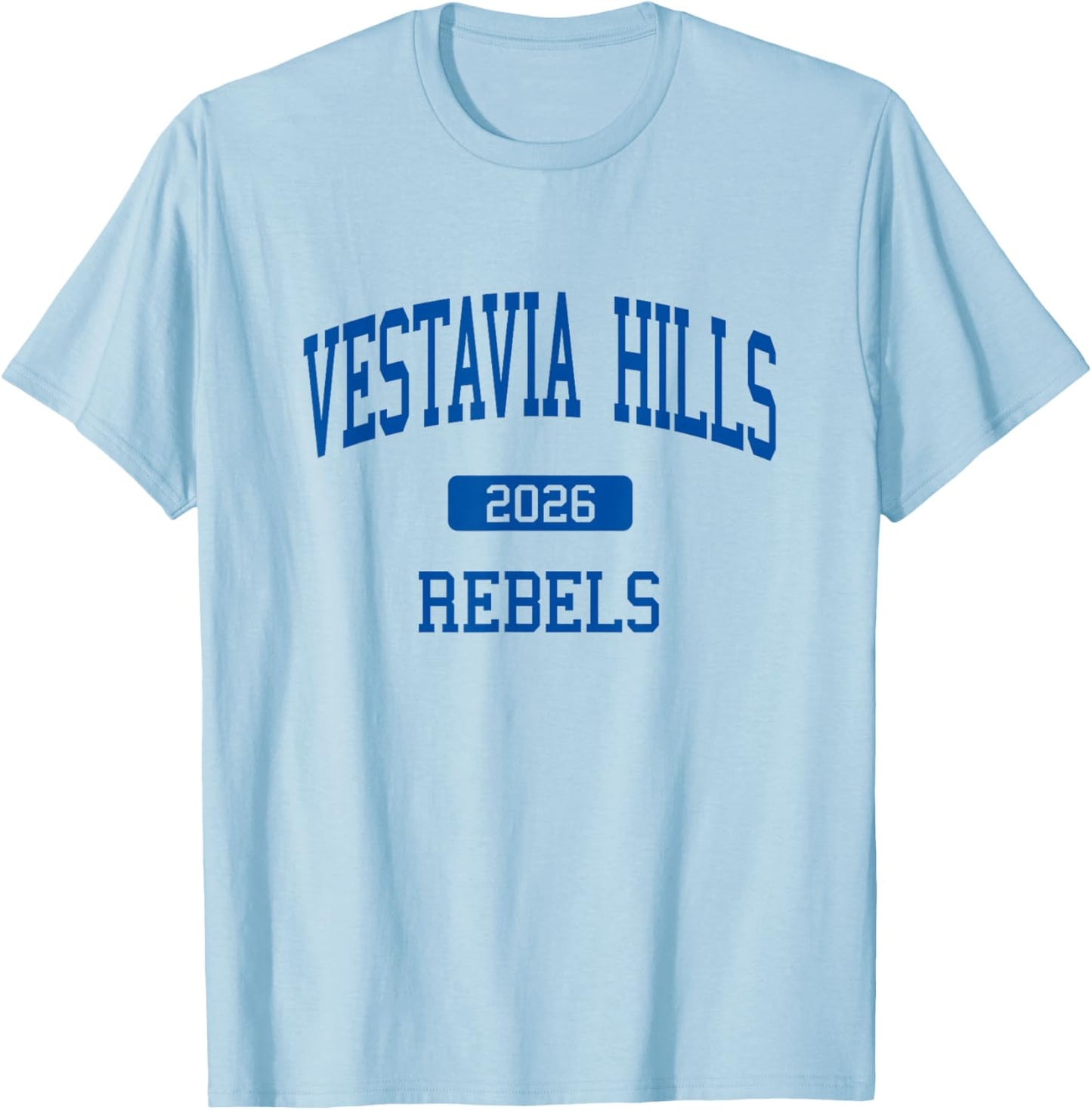 Vestavia Hills High School Class of 2026 Vestavia AL T-Shirt - T-Shirt | Light Blue