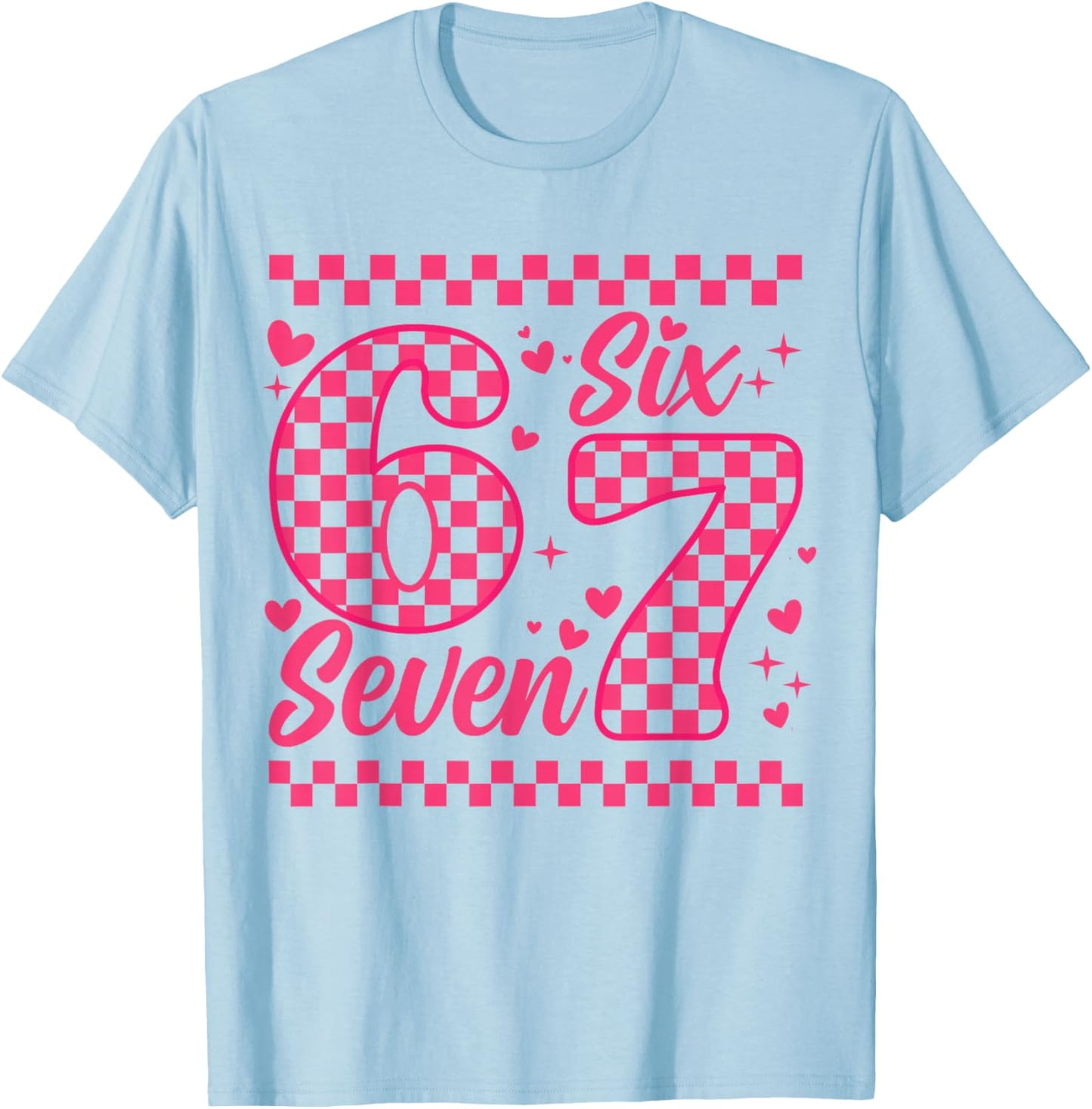Funny Six Seven 6 7 Meme Women Kids Valentine Girl T-Shirt - T-Shirt | Light Blue