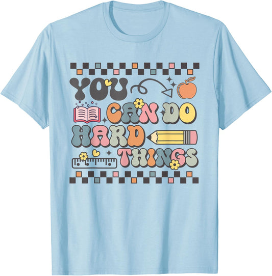 State Testing Test Day Teacher You Can Do Hard Things T-Shirt - T-Shirt | Light Blue