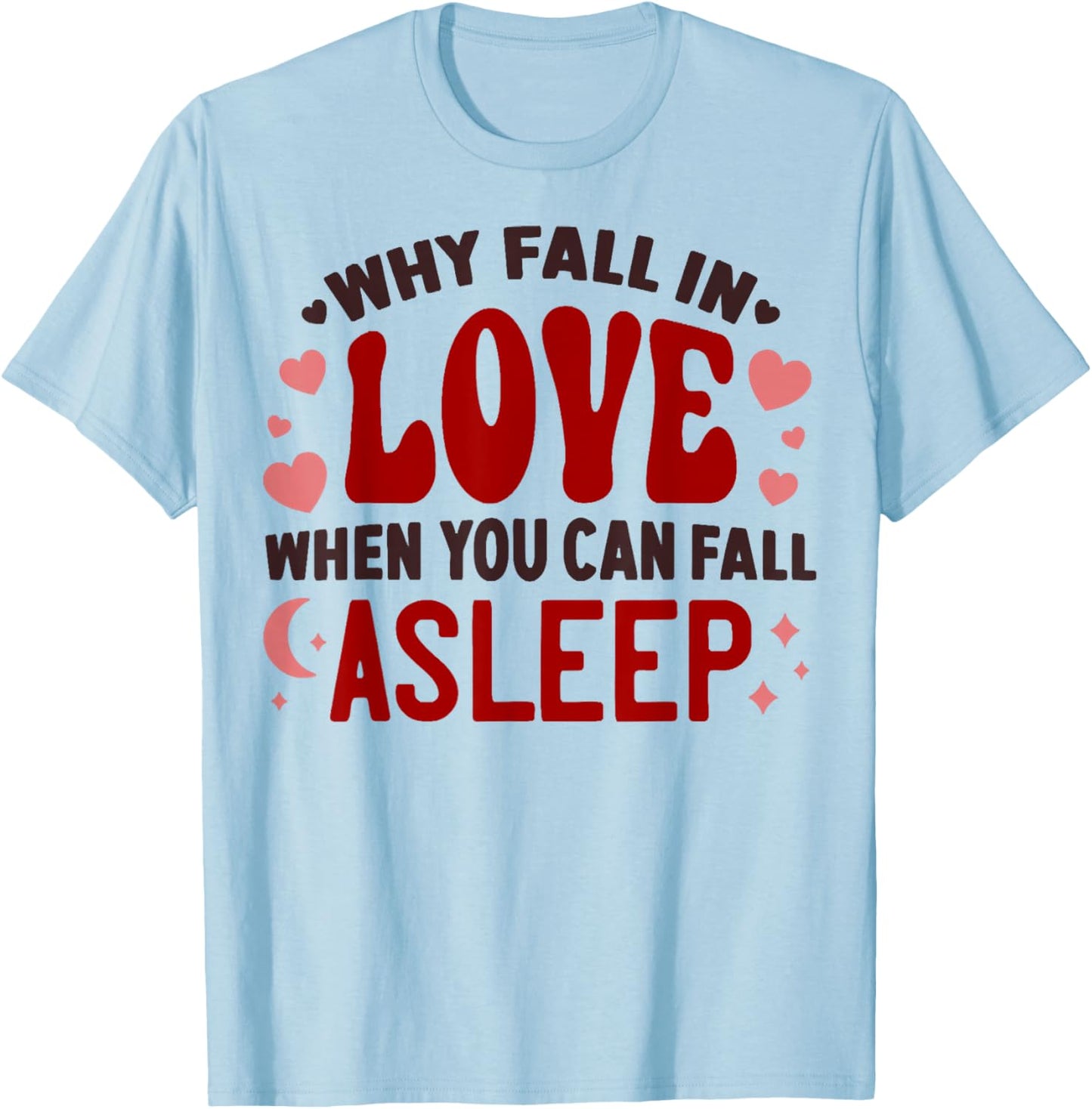 Anti Valentine T-Shirt - T-Shirt | Light Blue