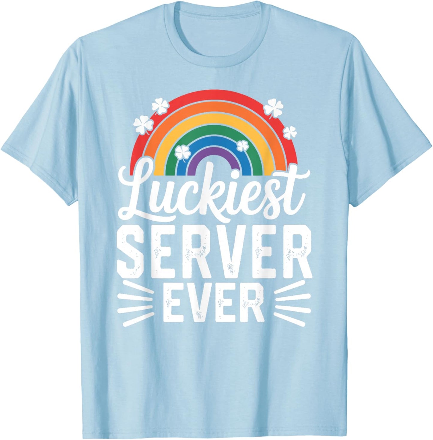 Luckiest Server Ever St Patricks Day Rainbow Shamrock T-Shirt - T-Shirt | Light Blue