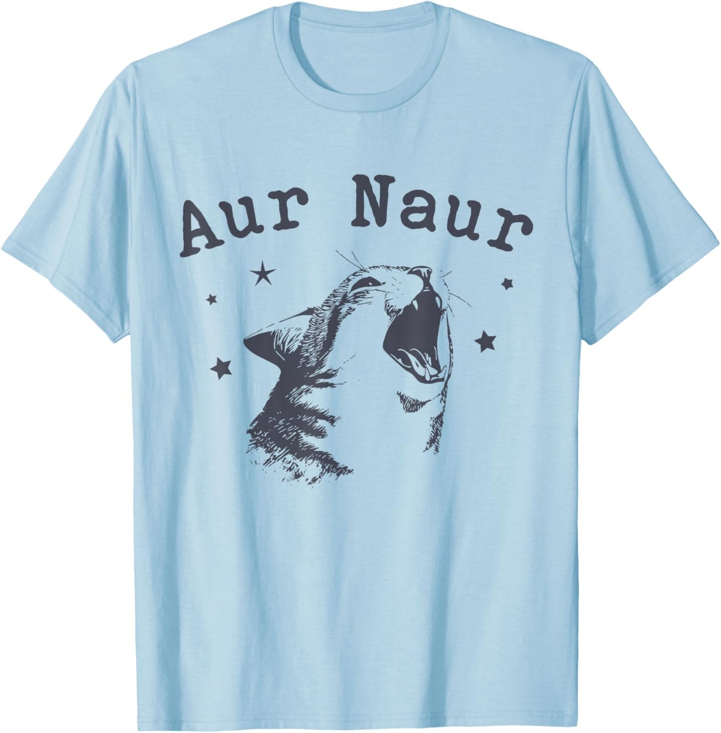 AUR Naur Cat Funny Sarcastic Oh No Australian Accent T-Shirt - T-Shirt | Light Blue