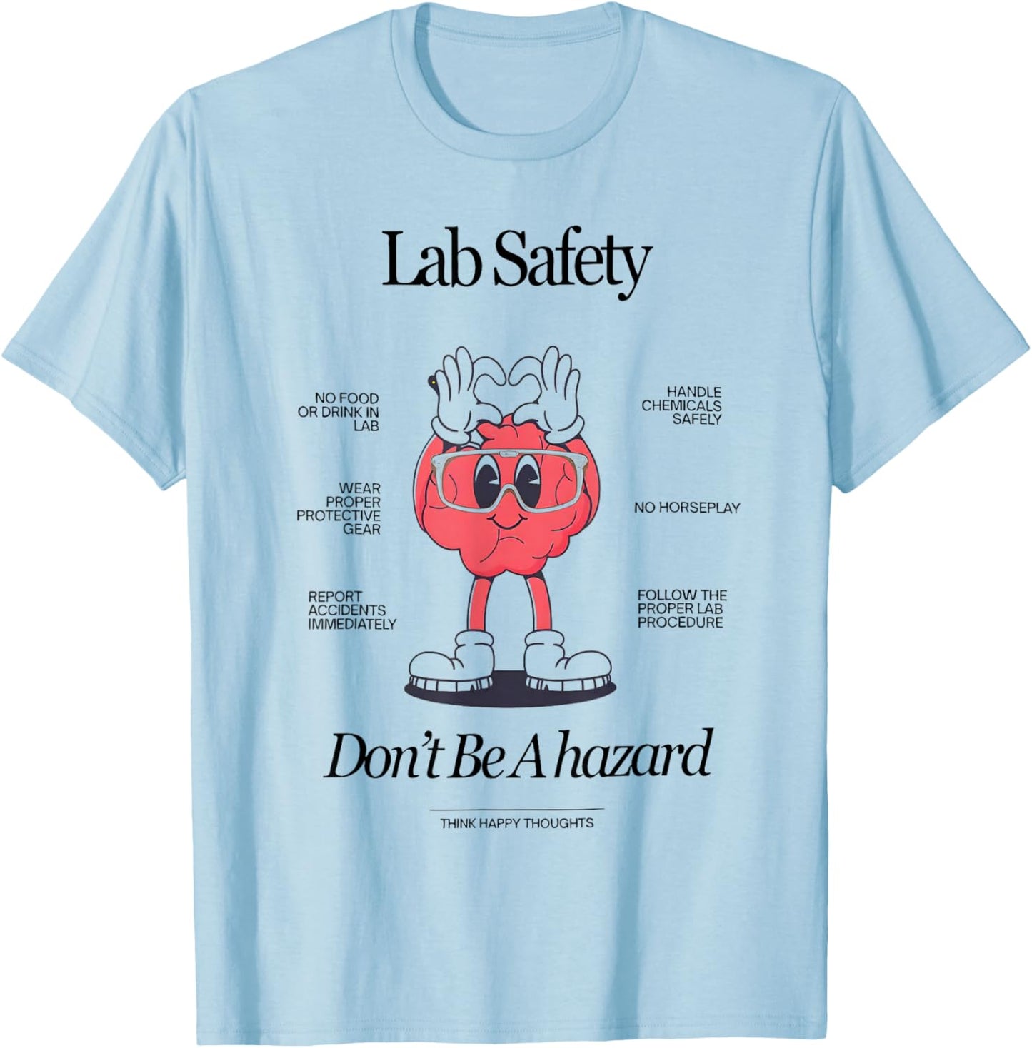 Lab Safety Funny Science Classroom Poster T-Shirt - T-Shirt | Light Blue