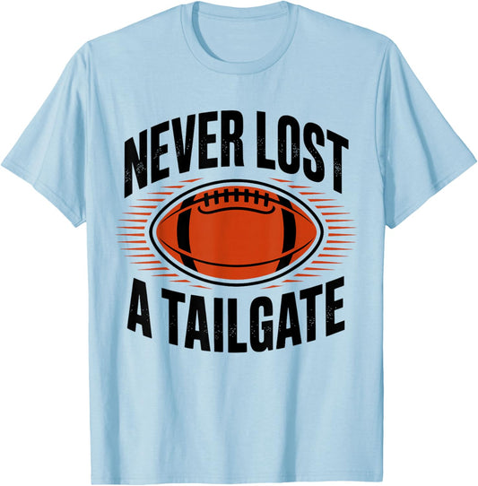 Never Lost A Tailgate Funny Football Game Day T-Shirt - T-Shirt | Light Blue