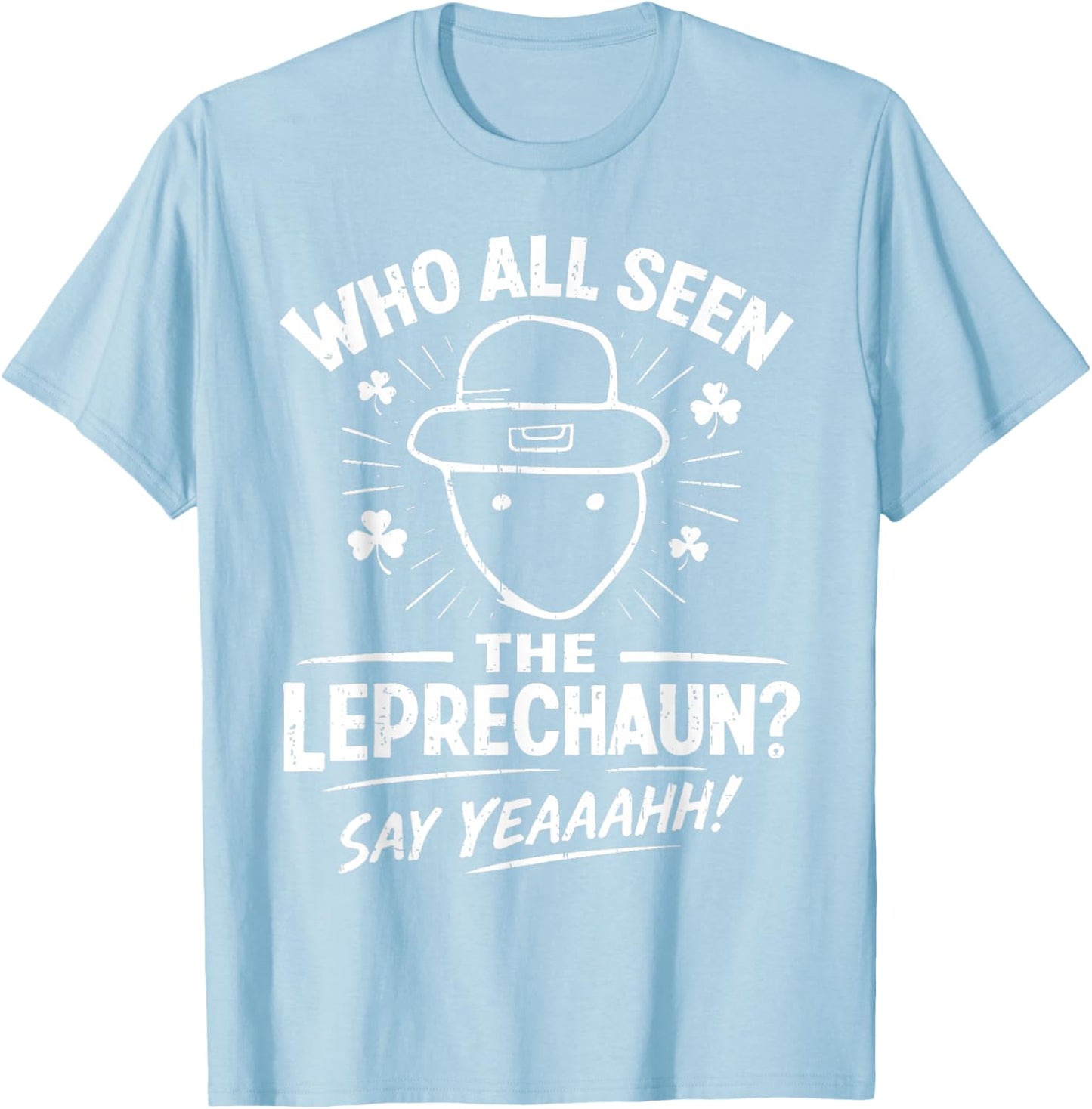 Funny Leprechaun Amateur Sketch Meme Irish St Patrick's Day T-Shirt - T-Shirt | Light Blue