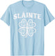 St Patricks Day Slainte Shamrock Saint Pattys Men Women Kids T-Shirt - T-Shirt | Light Blue