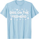 St Patricks Day Dibs On The Redhead Funny Irish Women Men T-Shirt - T-Shirt | Light Blue