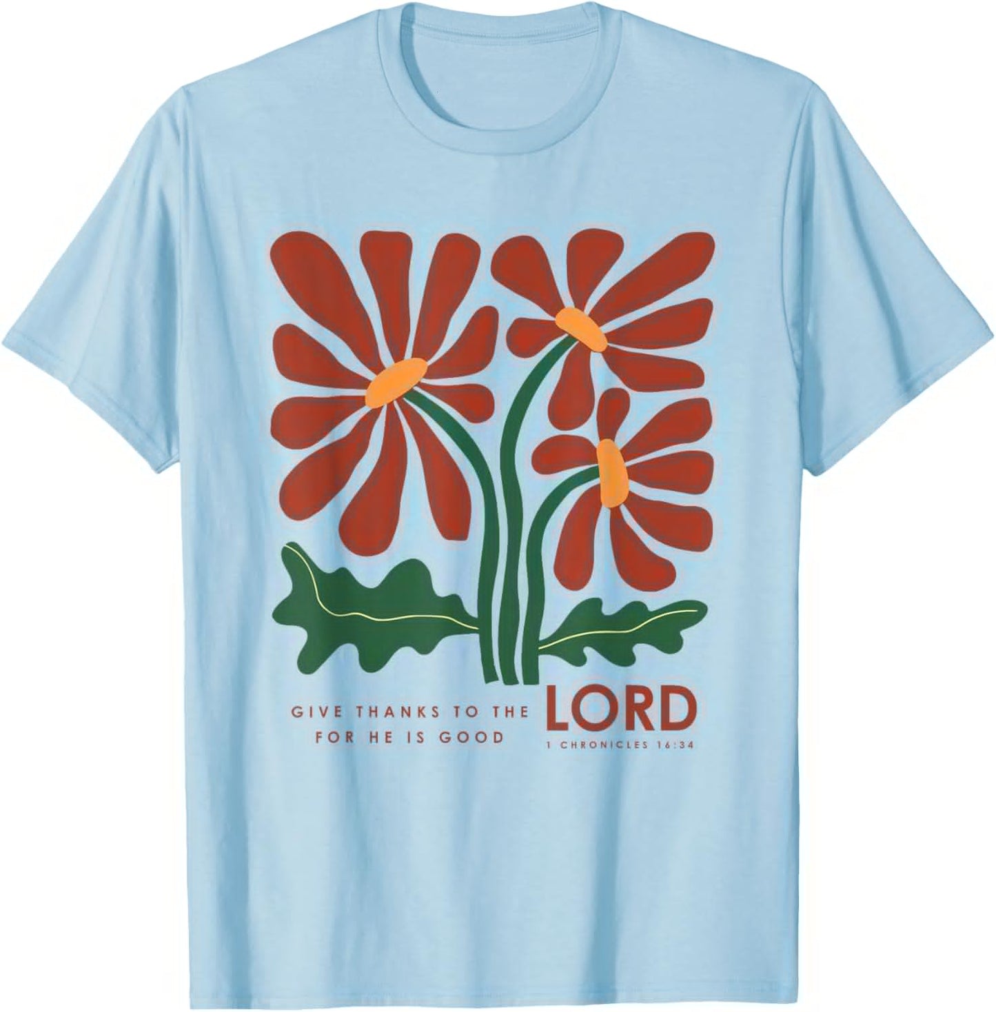 1 Chronicles 16:34 Christian Thanksgiving Floral Give Thanks T-Shirt - T-Shirt | Light Blue