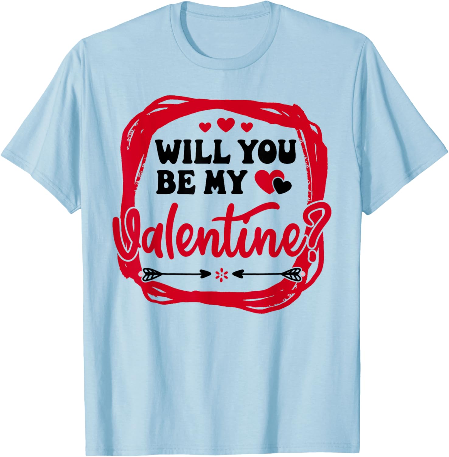 Funny Will You Be My Valentine Couples T-Shirt - T-Shirt | Light Blue