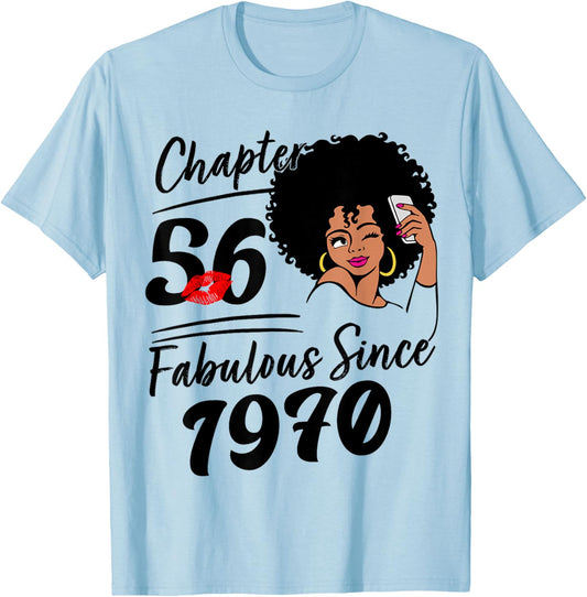 Chapter 56 Fabulous Since 1970 Birthday Women Melanin T-Shirt - T-Shirt | Light Blue