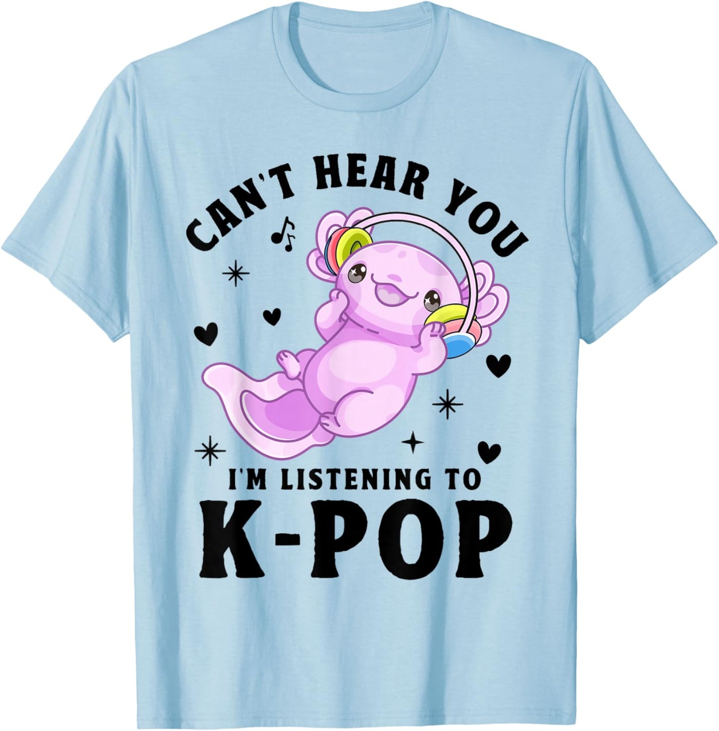 K-Pop Can't Hear You I'm Listening Kpop Kawaii Axolotl Kids T-Shirt - T-Shirt | Light Blue