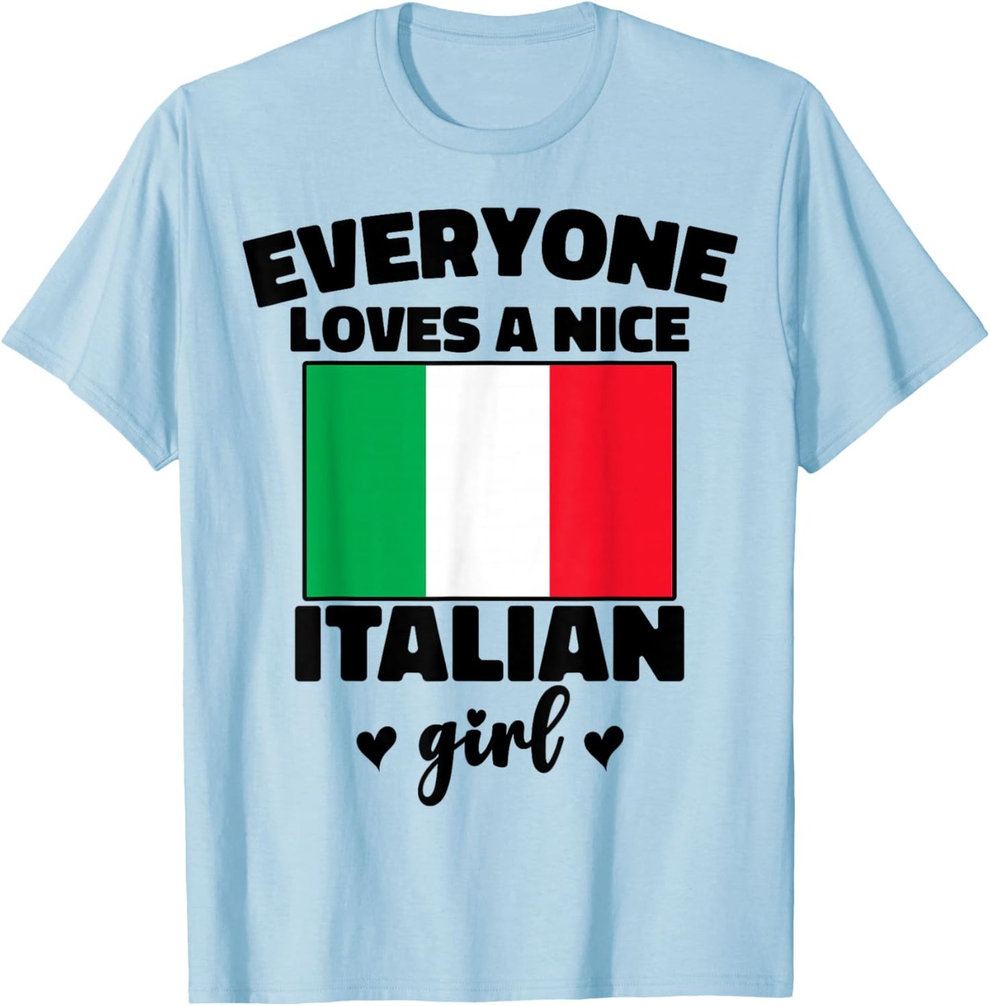 Funny Italian Girl Italy Flag Italia Women Heritage Pride T-Shirt - T-Shirt | Light Blue