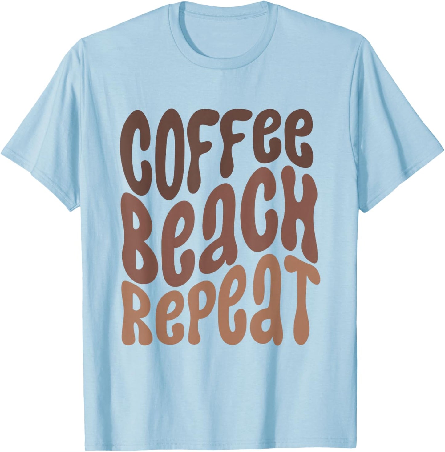 Coffee Beach Repeat Summertime Vacation Summer Vibes T-Shirt - T-Shirt | Light Blue